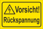 Preview: Warnschild gelb Vorsicht Rückspannung